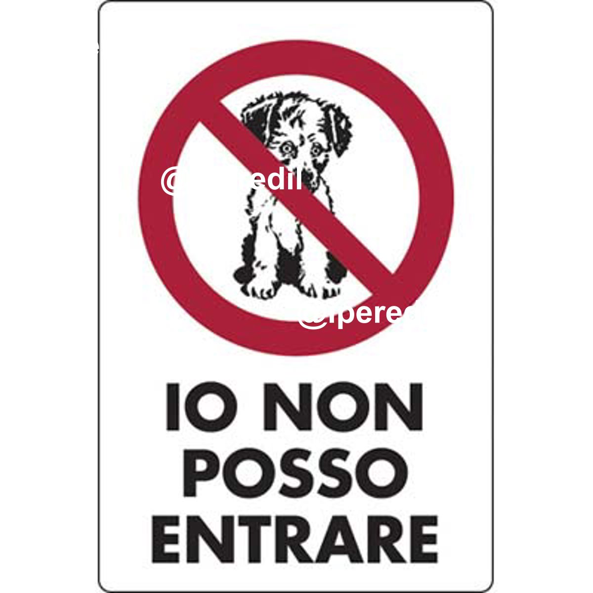 TARGA SEGNALETICA IO NON POSSO ENTRARE PP CM 20X30 - 01134704