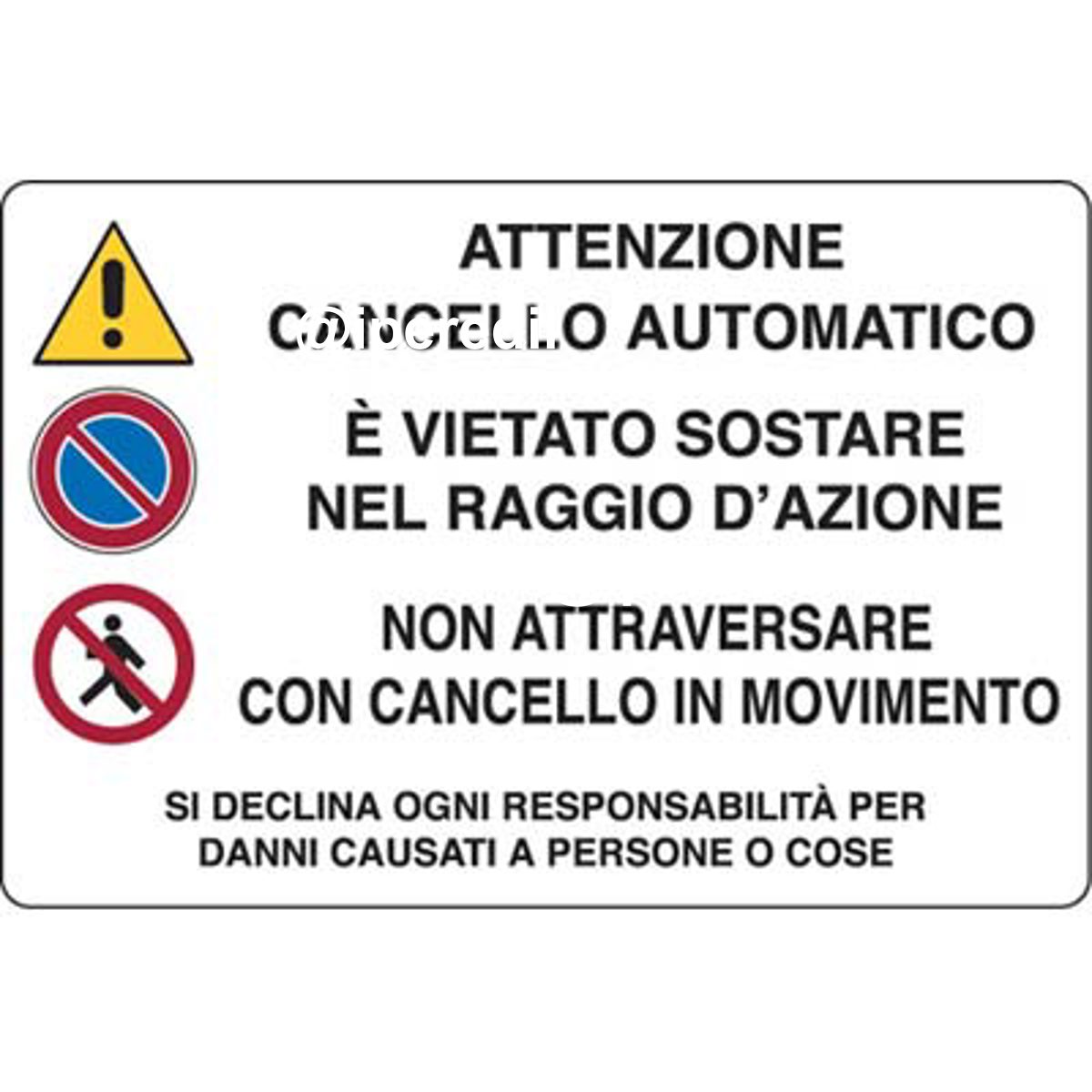 TARGA SEGNALETICA ATTENZIONE CANCELLO AUTOMATICO PP CM 30X20