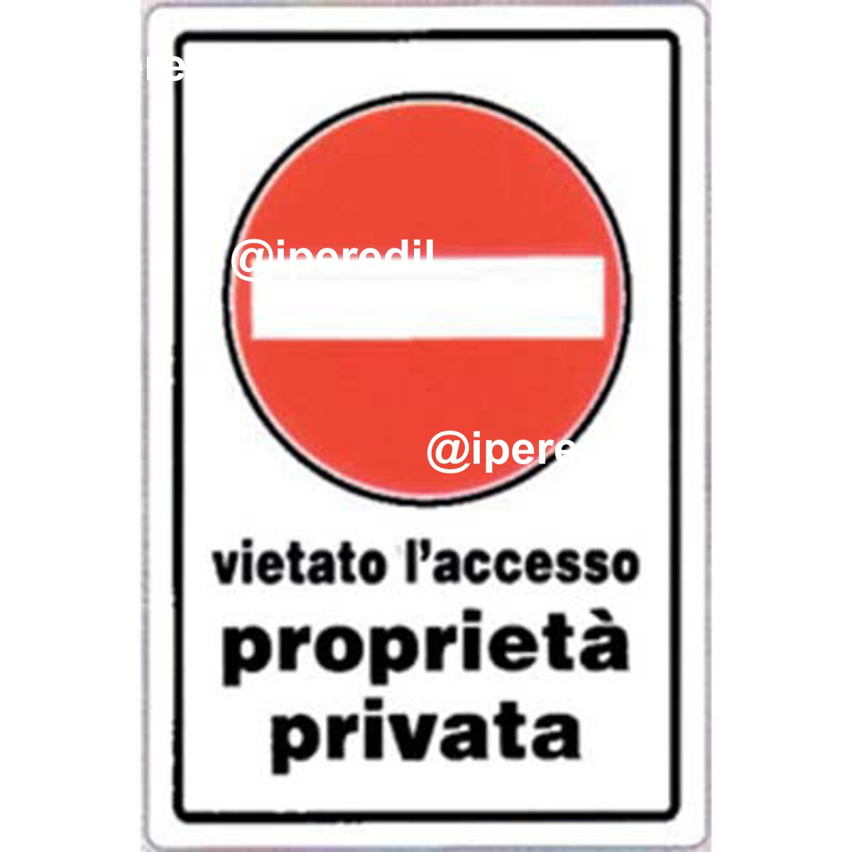 TARGA SEGNALETICA DIVIETO ACCESSO PROPRIETA PRIV PP CM 20X30 - 01860823