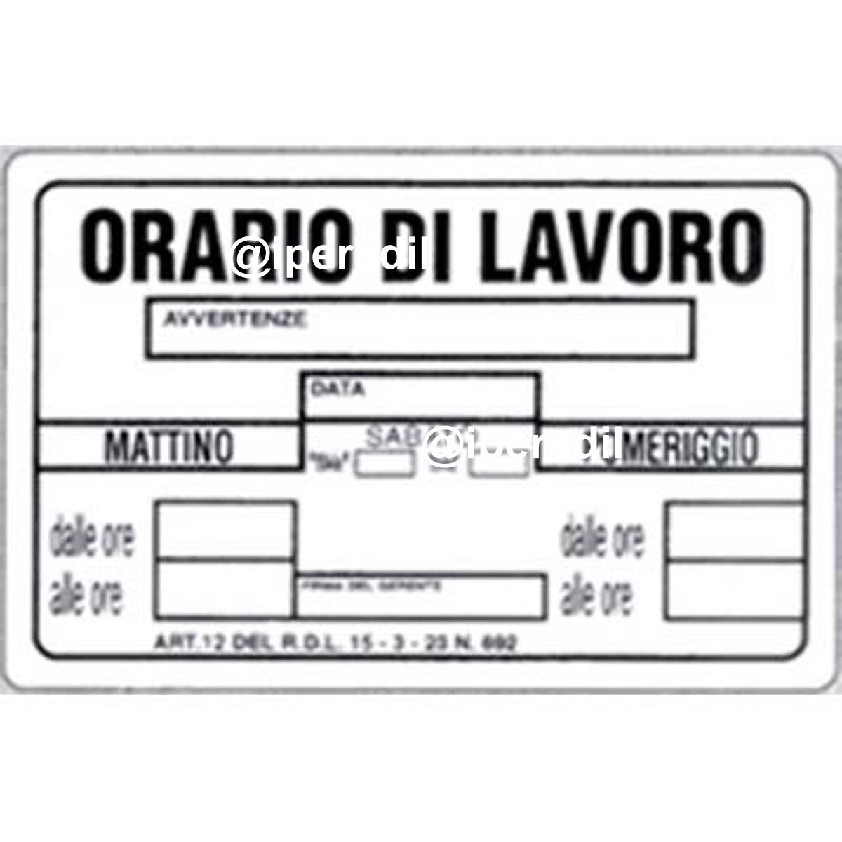 TARGA SEGNALETICA ORARIO LAVORO PP CM 30X20