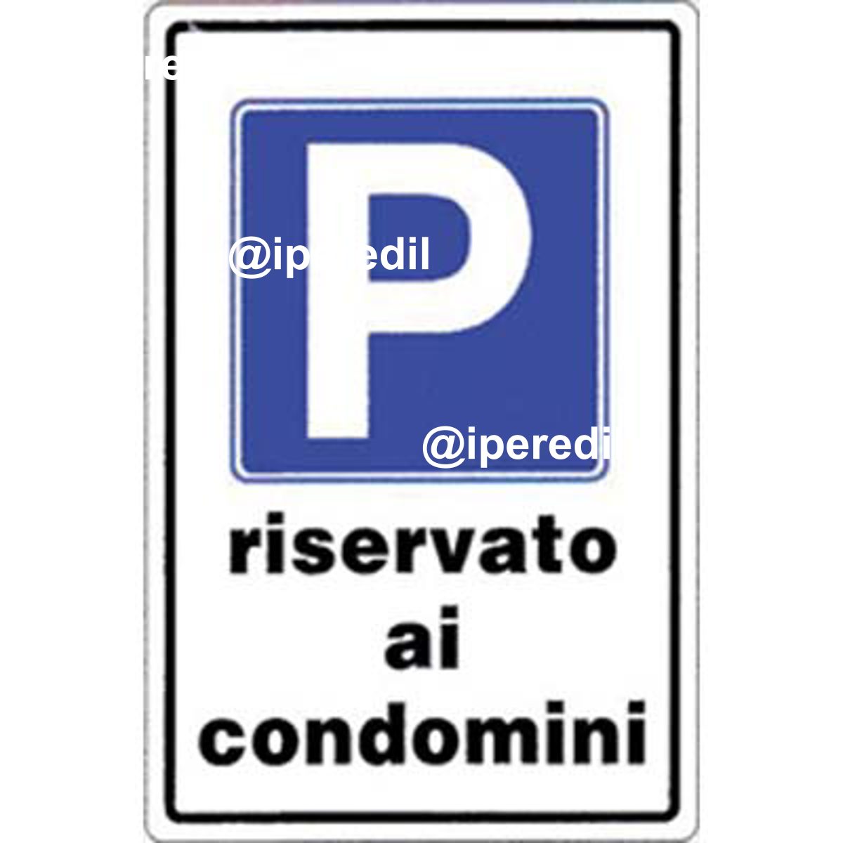 TARGA SEGNALETICA PARCHEGGIO RISERVATO CONDOMINI PP CM 20X30