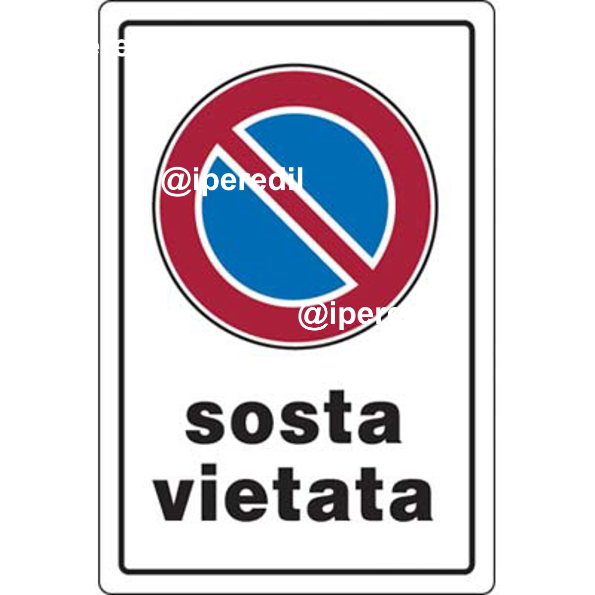 TARGA SEGNALETICA SOSTA VIETATA PP CM 20X30