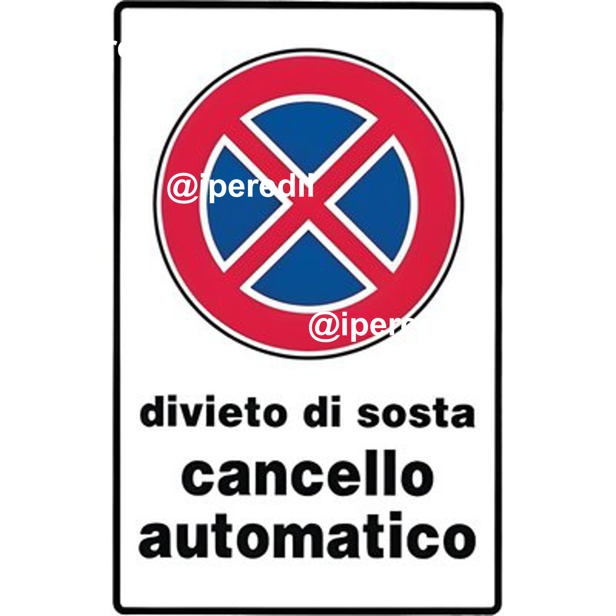TARGA SEGNALETICA DIVIETO SOSTA CANCELLO AUTOMATIC PP CM 20X30